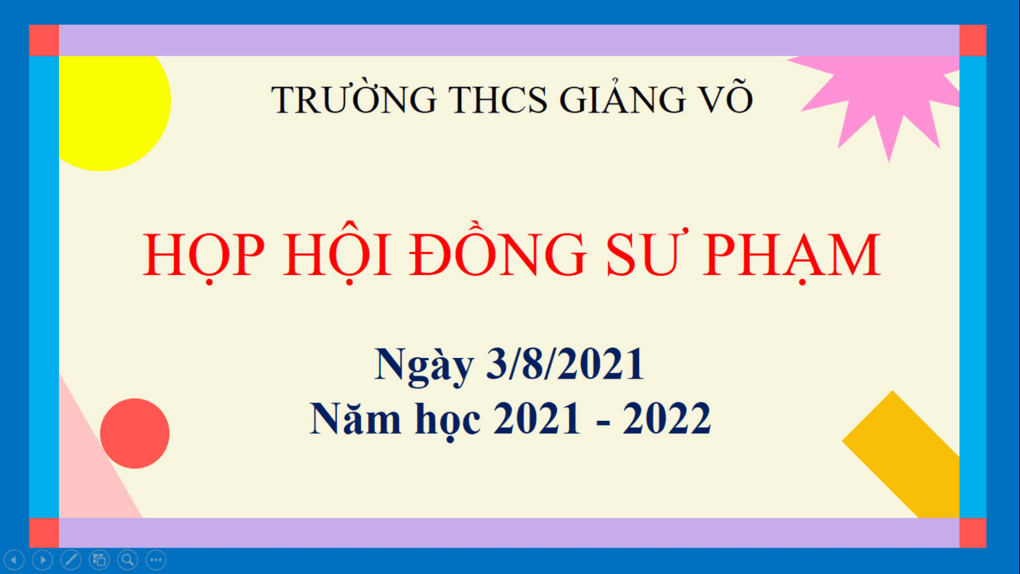 Buổi gặp mặt Hội đồng sư phạm đầu tiên  của trường THCS Giảng Võ năm học 2021-2022