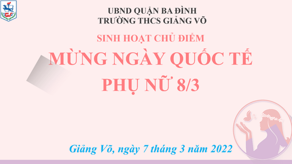 Tiết sinh hoạt chủ đề Kỷ niệm Ngày Quốc tế Phụ nữ 8/3 đong đầy cảm xúc của thầy và trò trường THCS Giảng Võ
