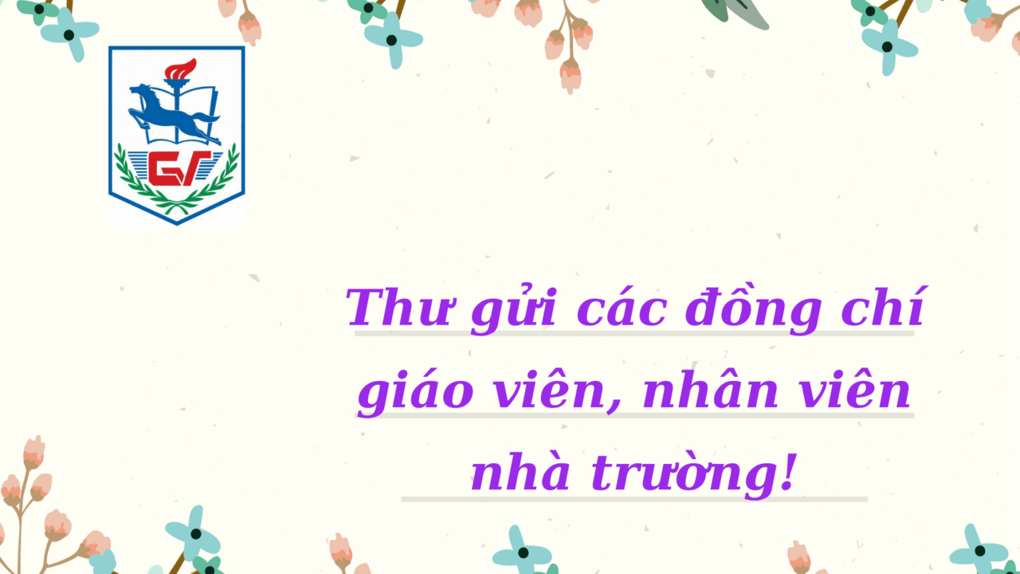 Thư gửi các đồng chí giáo viên, nhân viên đang làm việc trực tiếp tại trường