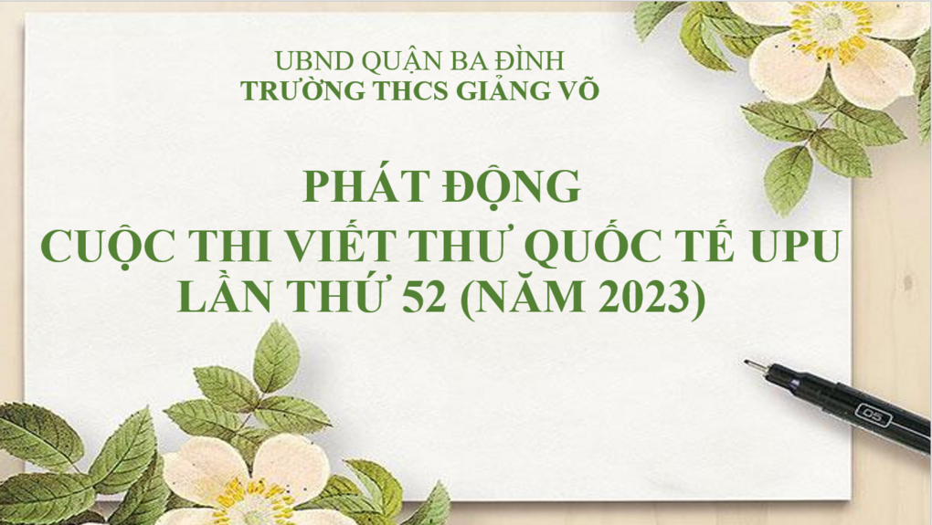 Học sinh trường THCS Giảng Võ hưởng ứng Cuộc thi viết thư quốc tế UPU lần thứ 52 (2023)