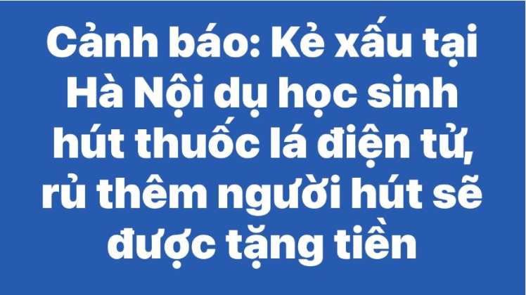 Học sinh tiểu học Hà Nội bị dụ hút thuốc lá điện tử, rủ thêm bạn được tiền