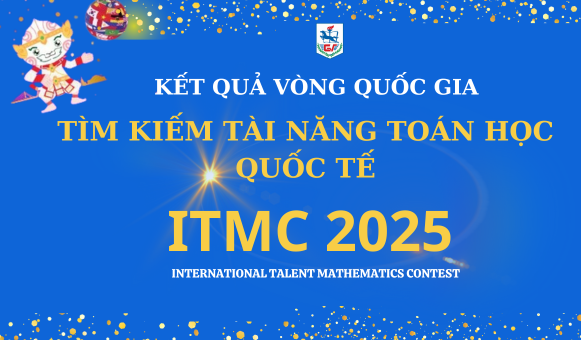 Học sinh trường THCS Giảng Võ ghi danh tại kỳ thi “Tìm kiếm Tài năng Toán học Quốc tế ITMC 2025” với 34 Huy chương