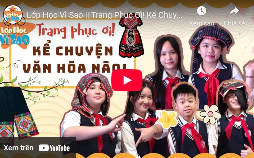 [Video] Học sinh trường THCS Giảng Võ khám phá câu chuyện về trang phục Việt Nam