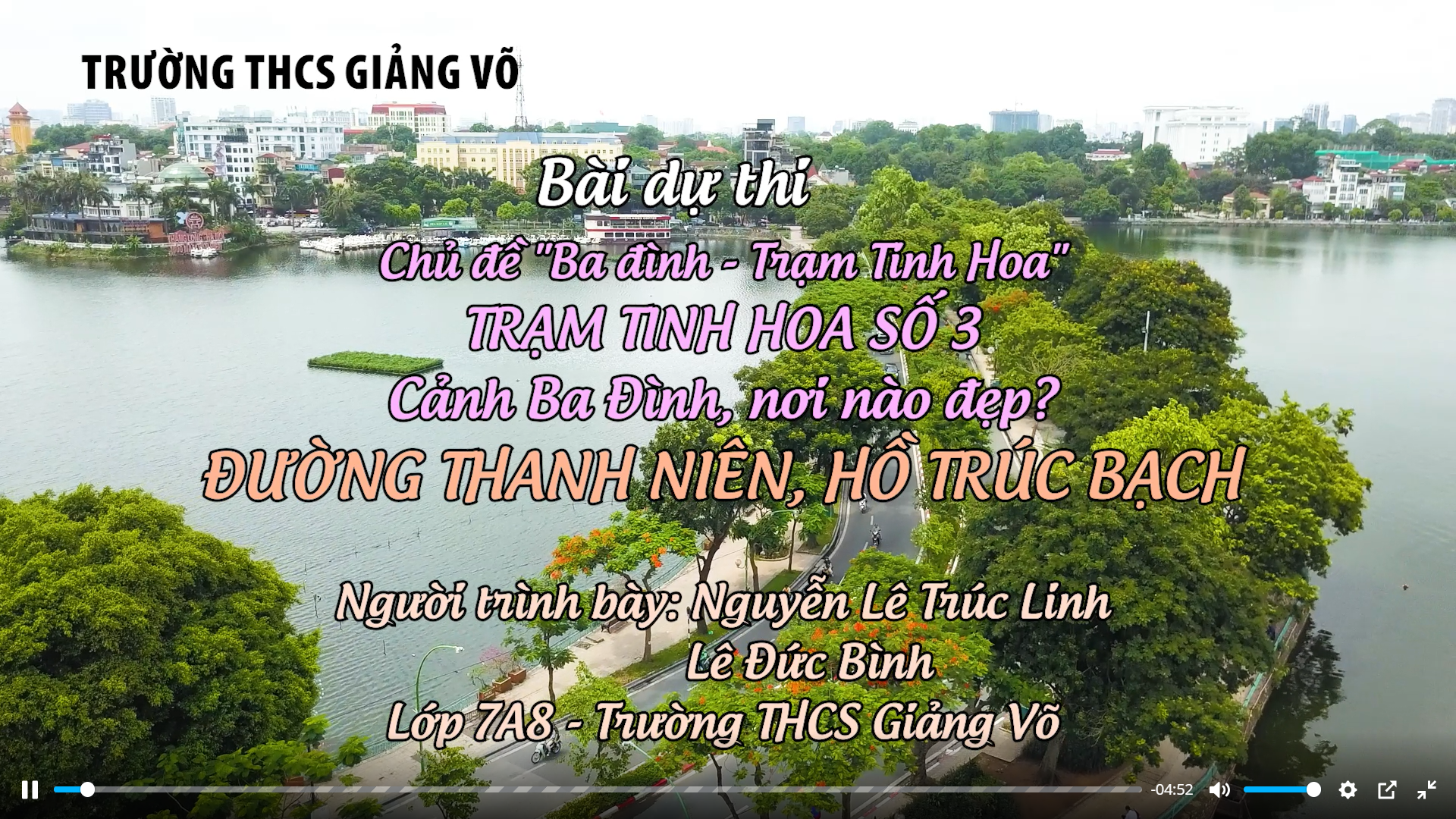 Tác phẩm "Cảnh Ba Đình, nơi nào đẹp" - Đường Thanh Niên, Hồ Trúc Bạch đạt giải Nhì cuộc thi "Review quảng bá du lịch quận Ba Đình" của học sinh trường THCS Giảng Võ