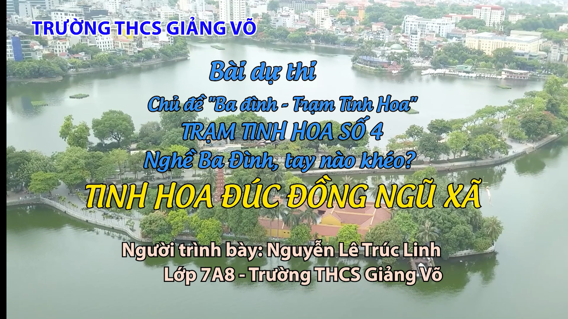 Tác phẩm "Tinh hoa đúc đồng Ngũ Xã" đạt giải Nhì cuộc thi "Review quảng bá du lịch quận Ba Đình" của học sinh trường THCS Giảng Võ