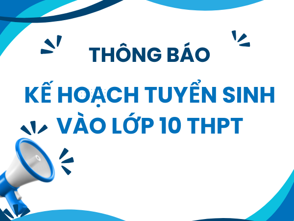 KẾ HOẠCH  Tuyển sinh vào lớp 10 trung học phổ thông năm học 2025-2026